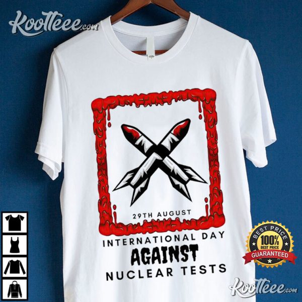 International Day Against Nuclear Tests T-Shirt