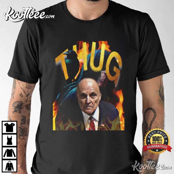 Rudy Giuliani Thug Best T-Shirt