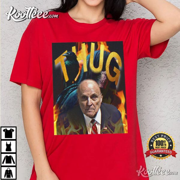 Rudy Giuliani Thug Best T-Shirt