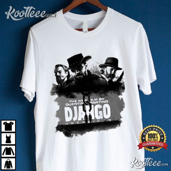 The New Film By Quentin Tarantino Django Unchained T-Shirt