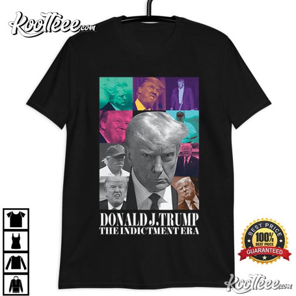 Donald Trump The Indictment Era T-Shirt