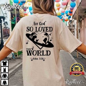 Jesus For God So Loved The World Comfort Colors T Shirt (2)