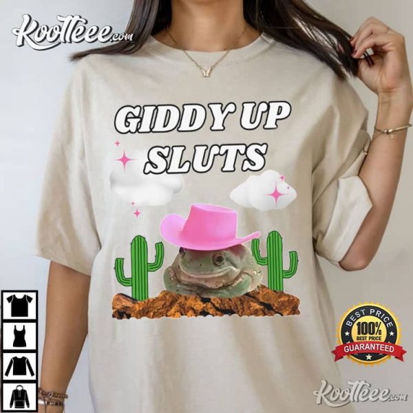 Cowboy Frog Giddy Up Sluts Meme T-Shirt