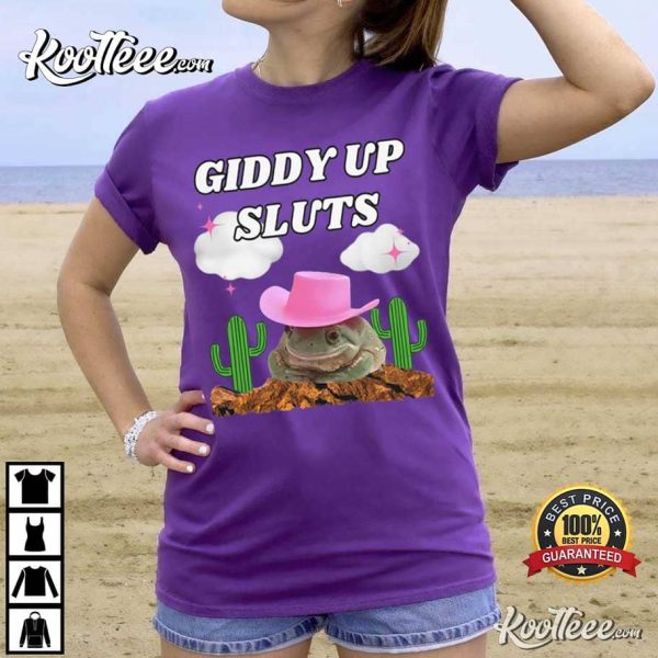 Cowboy Frog Giddy Up Sluts Meme T-Shirt