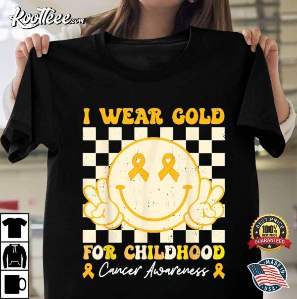 I Wear Gold For Childhood Cancer Awareness Smiley T-Shirt