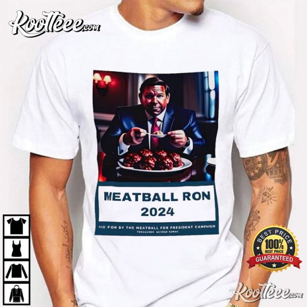 Ron DeSantis Meatball Ron 2024 T-Shirt