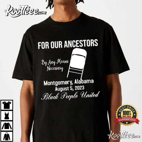 Montgomery Alabama For Our Ancestors T-Shirt