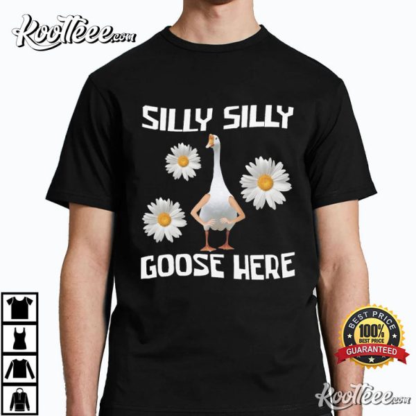 Silly Silly Goose Here Cute Hilarious Gen Z T-Shirt