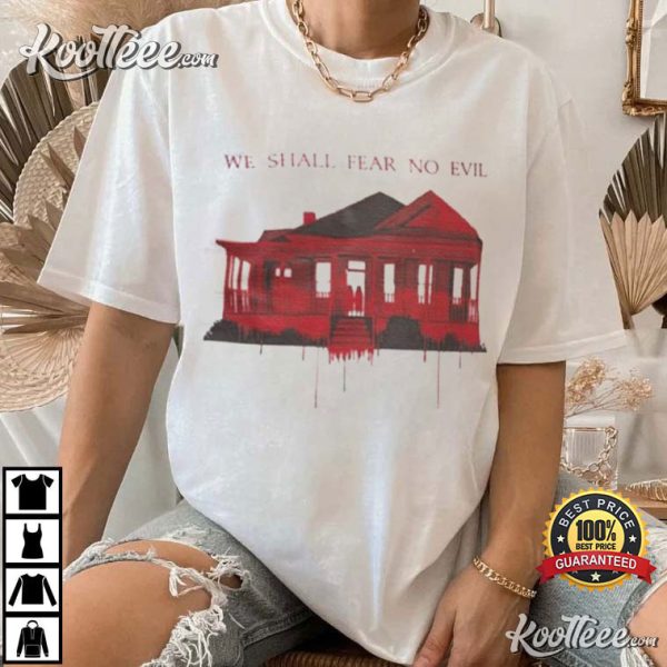 The Exorcist Believer We Shall Fear No Evil T-Shirt