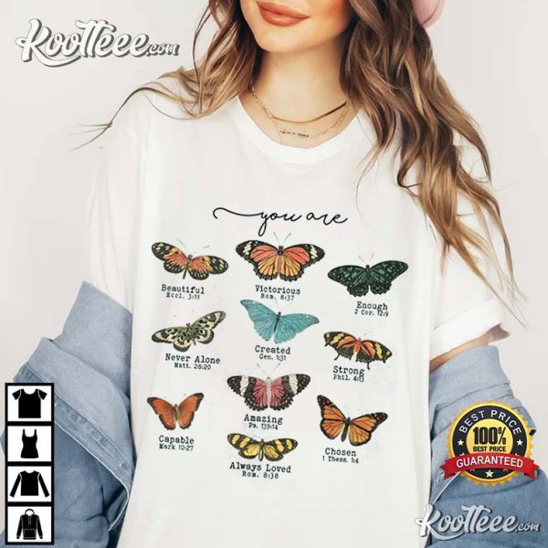 You Are Butterfly T-Shirt