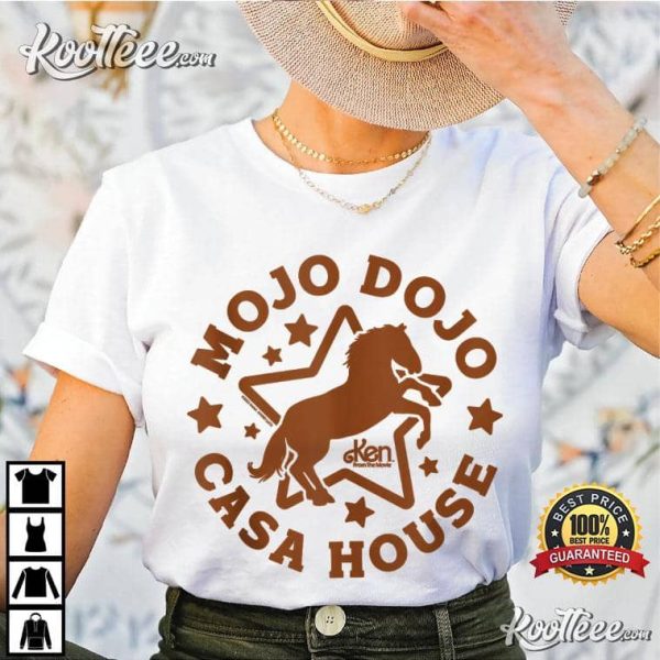 Mojo Dojo Casa House Ken Barbie Movie T-Shirt