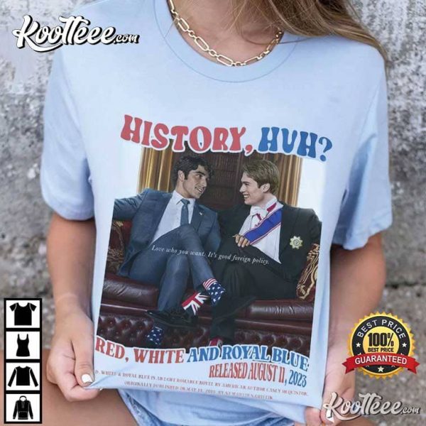Alex and Henry History Huh Red White And Royal Blue T-Shirt