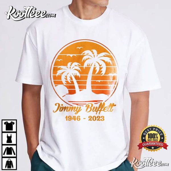 Jimmy Buffett 1946 2023 Memorial Retro T-Shirt