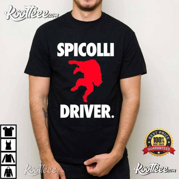 Louie Spicolli Spicolli Driver Best T-Shirt