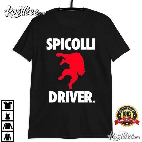 Louie Spicolli Spicolli Driver Best T-Shirt