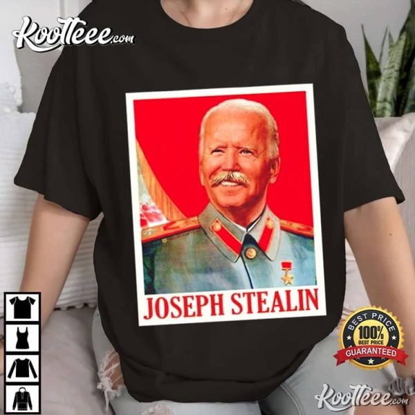 Joseph Stealin Funny Joe Biden T-Shirt