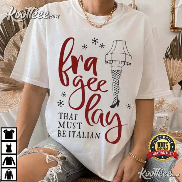 Frageelay Leg Lamp A Christmas Story T-Shirt