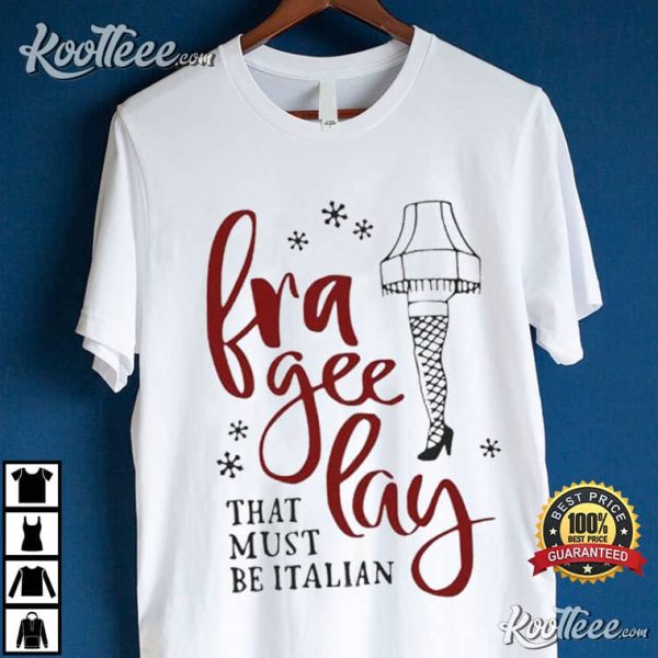 Frageelay Leg Lamp A Christmas Story T-Shirt