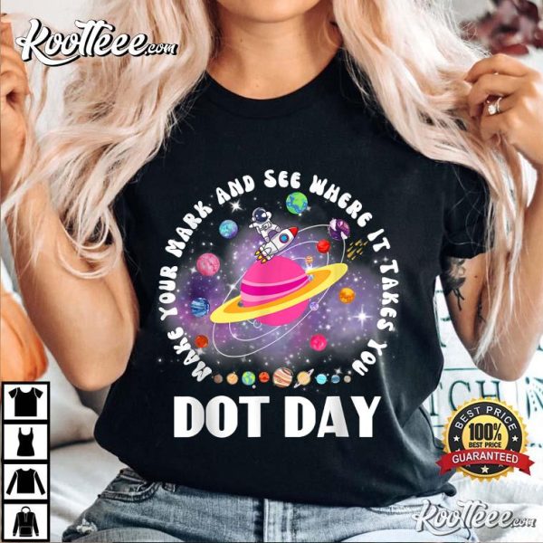 Make Mark Planets International Dot Day 2023 T-Shirt