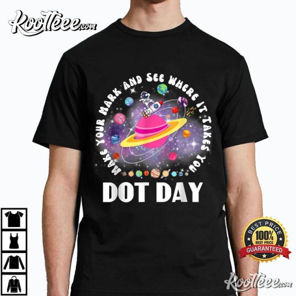 Make Mark Planets International Dot Day 2023 T-Shirt