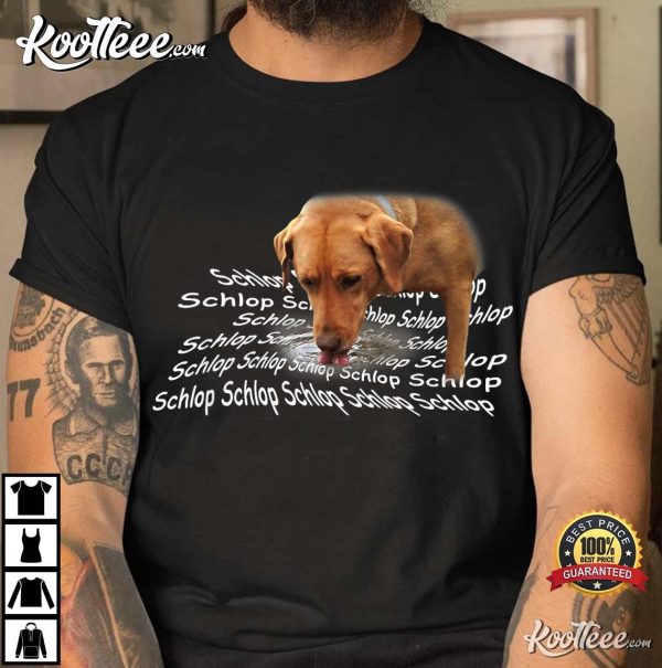 Schlop Dog Drinking Water Meme T-Shirt