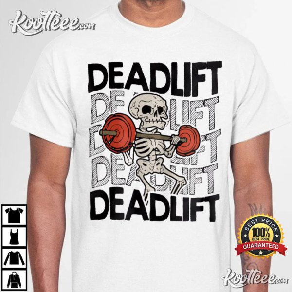Skeleton Deadlift Skeleton Gym T-Shirt