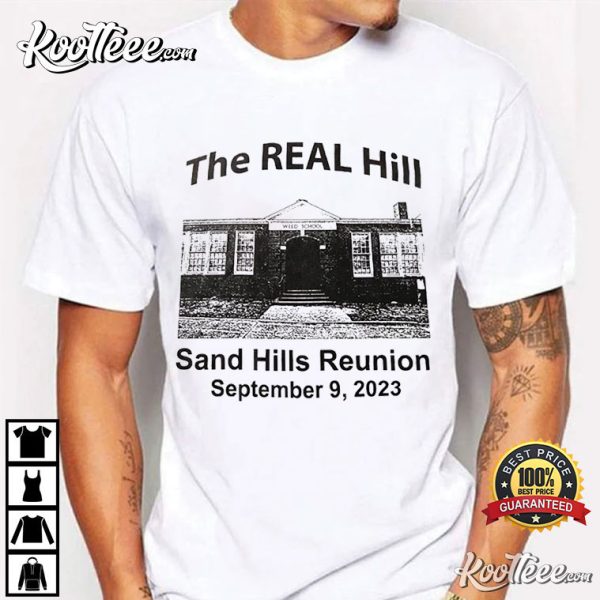 The Real Hill Sand Hills Reunion 2023 T-Shirt