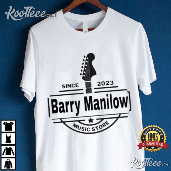 Original Since 2023 Barry Manilow T-Shirt