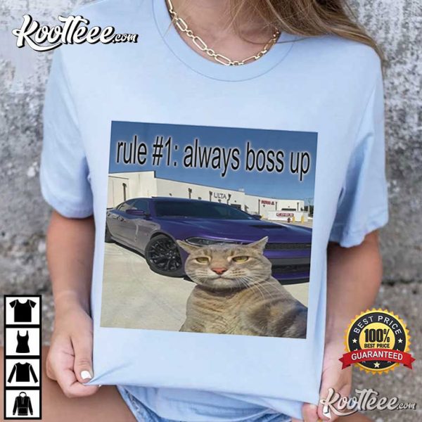 Cat Always Boss Up Funny T-Shirt