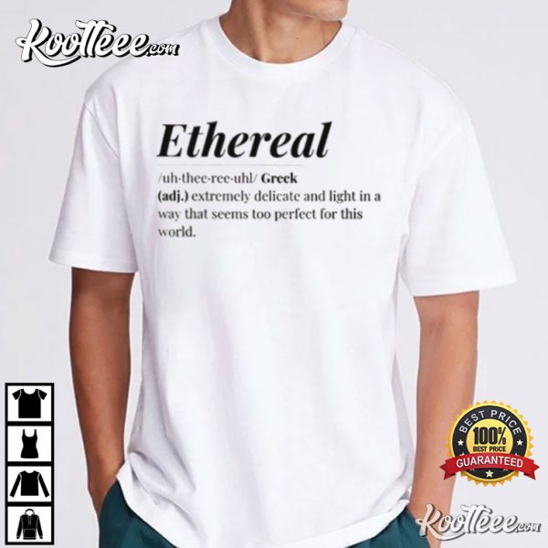 Ethereal Word Definition T-Shirt