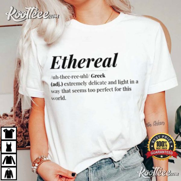 Ethereal Word Definition T-Shirt