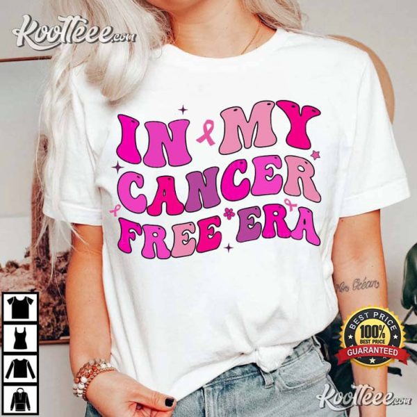 Breast Cancer In My Cancer Free Era T-Shirt