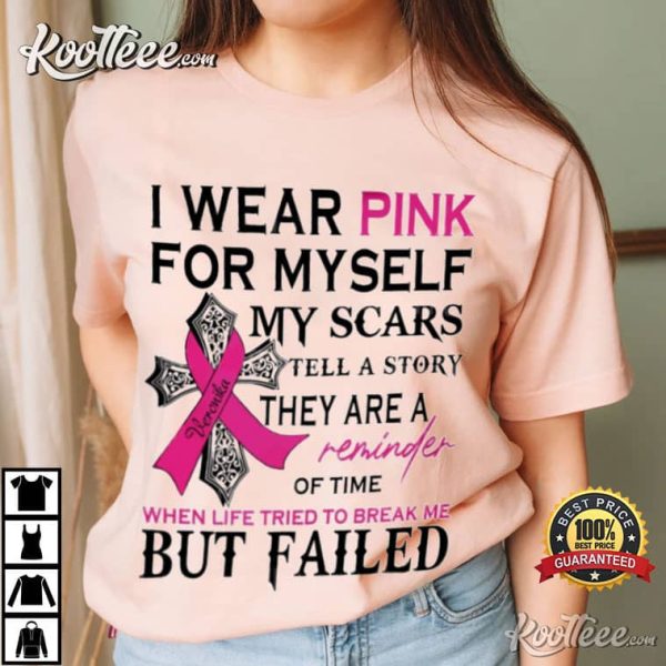 Breast Cancer I Wear Pink For Myself T-Shirt