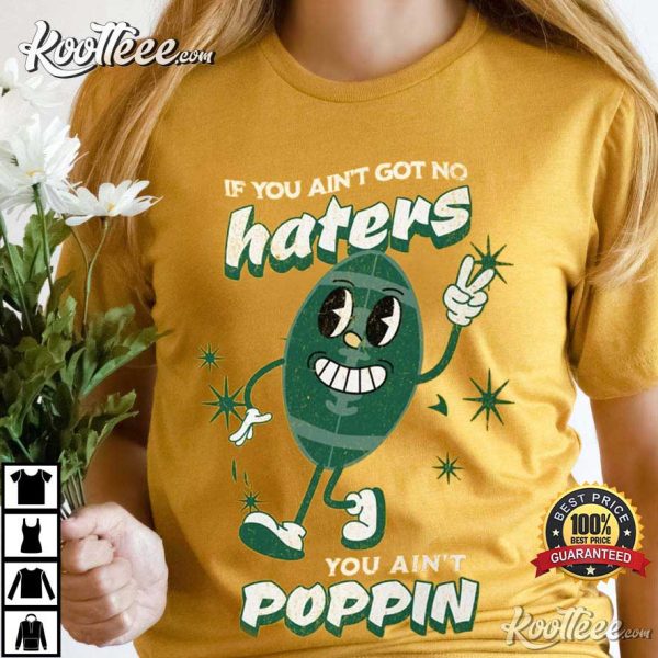 Robert Saleh NY Jets No Haters You Ain’t Poppin T-Shirt