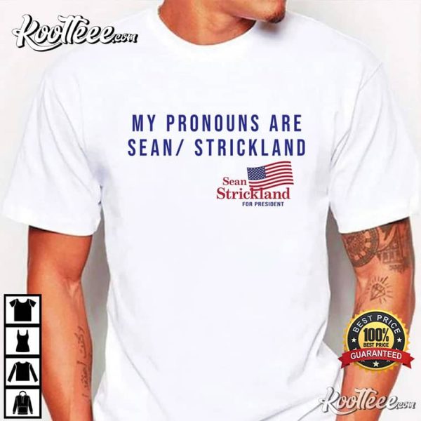 My Pronouns Are Sean Strickland Best T-Shirt