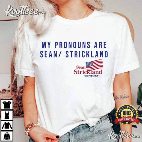 My Pronouns Are Sean Strickland Best T-Shirt