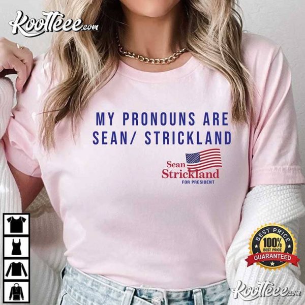 My Pronouns Are Sean Strickland Best T-Shirt