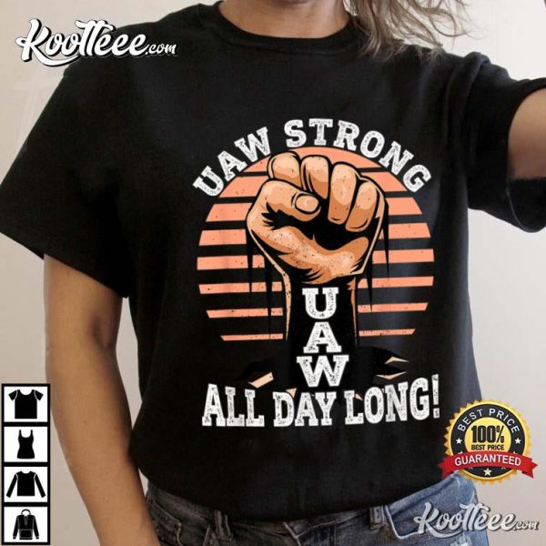 UAW Strong Union Pride UAW Laborer Worker T-Shirt