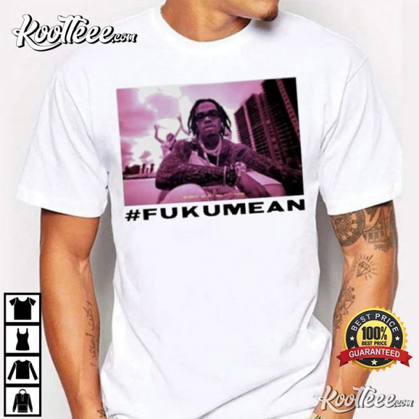 Gunna Fukumean Gift For Fan T-Shirt