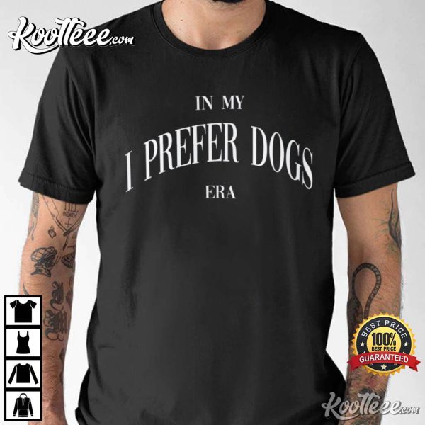 Taylor Swift In My I Prefer Dogs Era T-Shirt