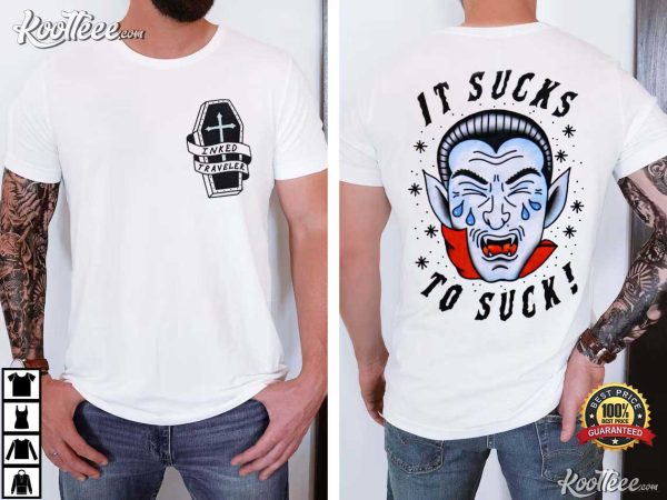 Inked Traveler It Sucks To Suck Vampire Halloween T-Shirt