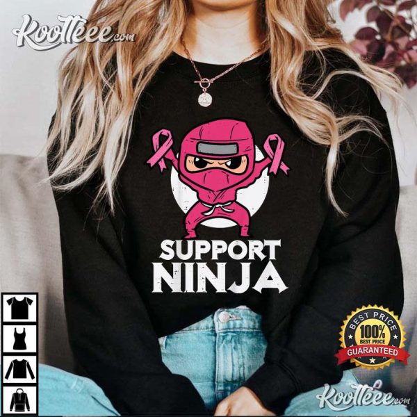 Support Ninja Breast Cancer Awareness T-Shirt