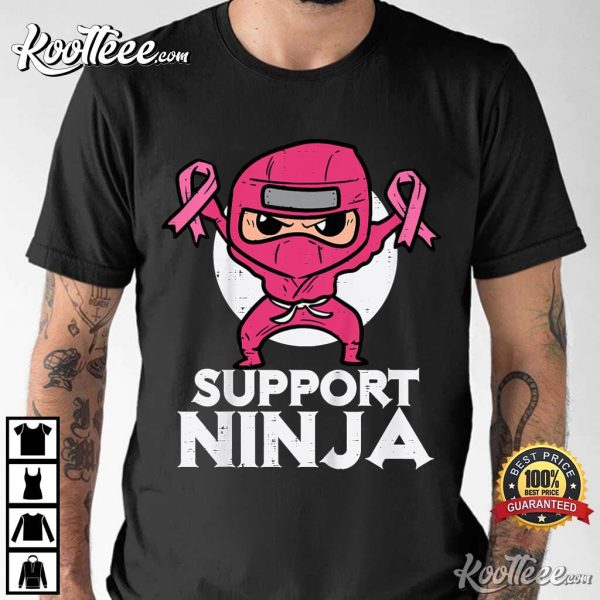 Support Ninja Breast Cancer Awareness T-Shirt