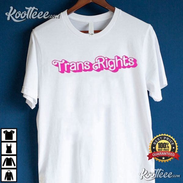 Trans Rights Barbie T-Shirt