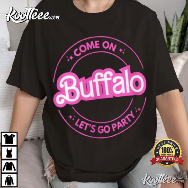 Come On Buffalo Bills Let’s Go Party T-Shirt