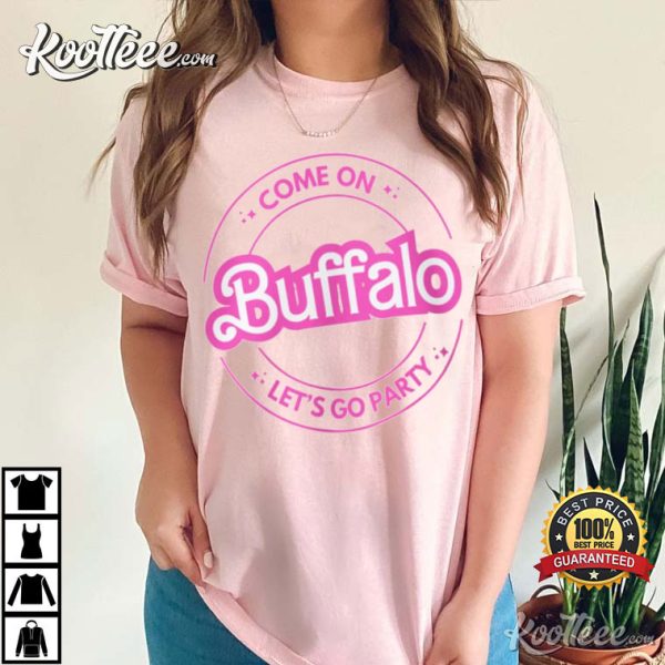 Come On Buffalo Bills Let’s Go Party T-Shirt