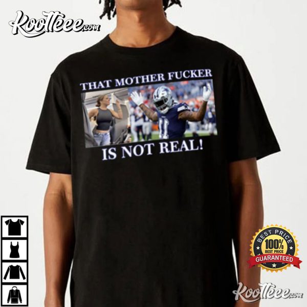 Micah Parsons That Mother Fucker Is Not Real T-Shirt