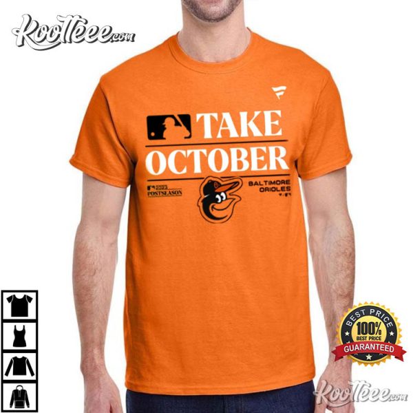 Baltimore Orioles Take October T-Shirt