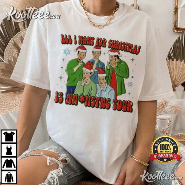 All I Want For Christmas Is NSYNC Tour T-Shirt