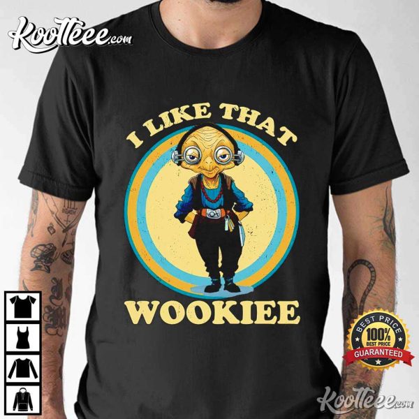 Wookiee Star Wars I Like That T-Shirt